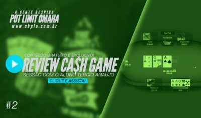 Review de cash game 🤑 – Sessão com o aluno Tercio Araujo – Parte 02 – 12/17
