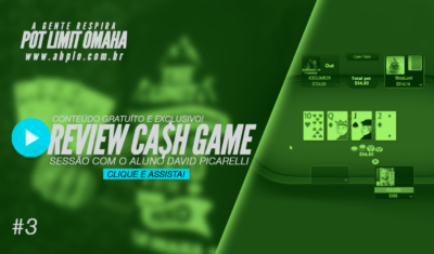 Review de cash game 🤑 – Sessão com o aluno David Picarelli – Parte 03 – 02/18